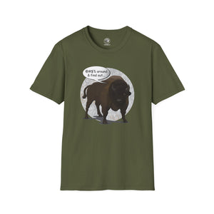Bison Around and Find Out T-Shirt