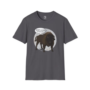 Bison Around and Find Out T-Shirt