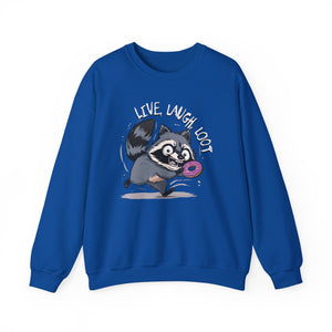 Live, Laugh, Loot Raccoon Sweatshirt