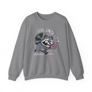 Live, Laugh, Loot Raccoon Sweatshirt