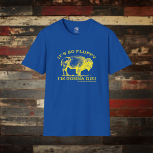 It’s So Fluffy I’m Gonna Die Bison T-Shirt | Funny National Park Shirt