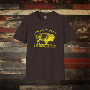 It’s So Fluffy I’m Gonna Die Bison T-Shirt | Funny National Park Shirt