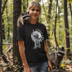 "A Little Feral" Raccoon T-Shirt