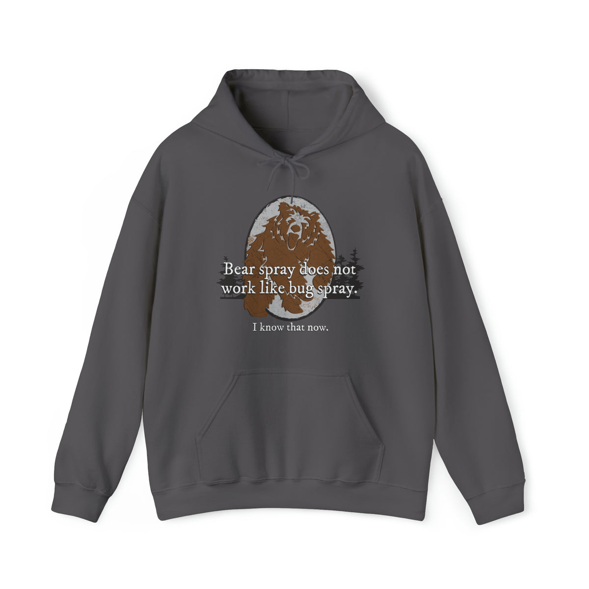Bear Spray Does Not Work Like Bug Spray Hoodie