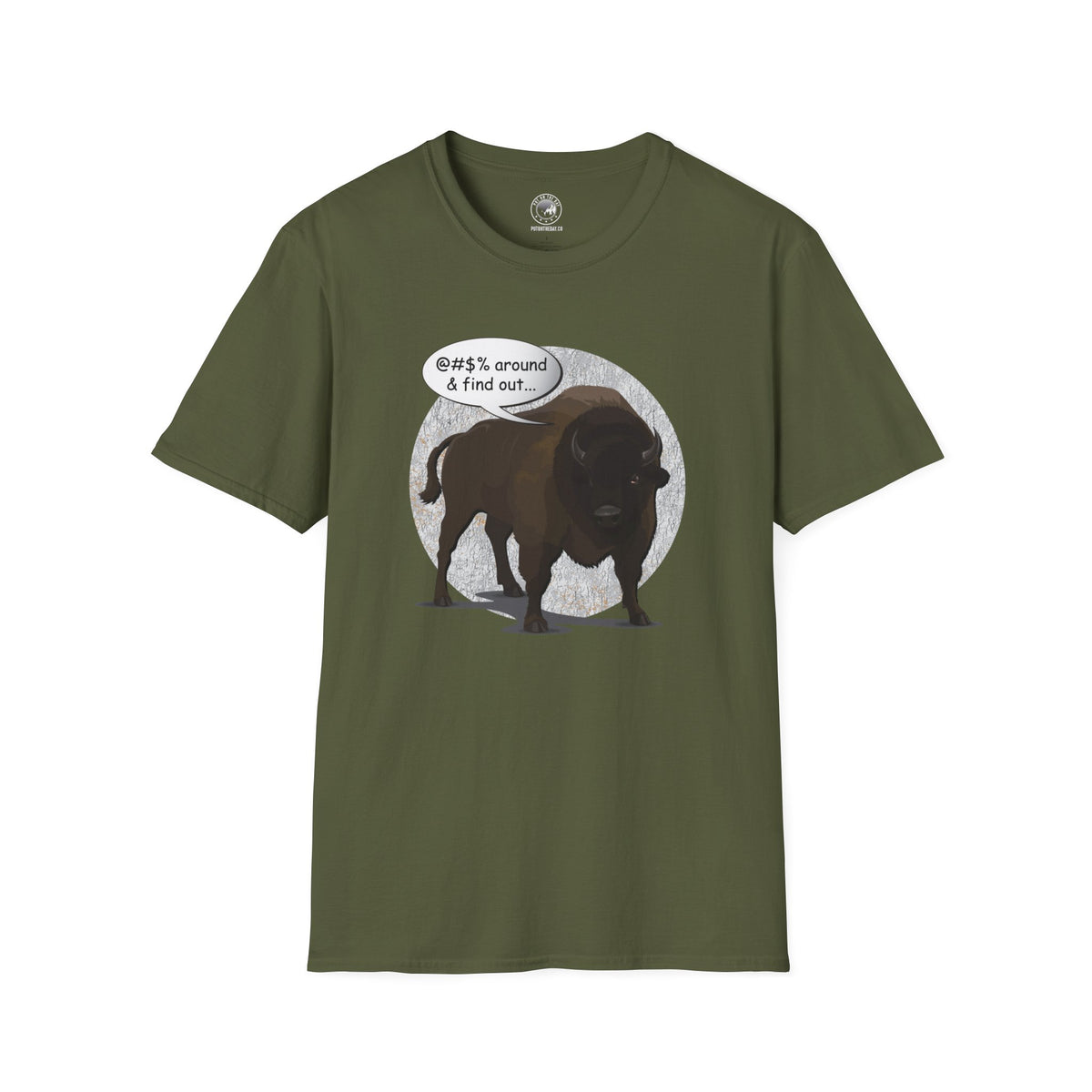 Bison Around and Find Out T-Shirt