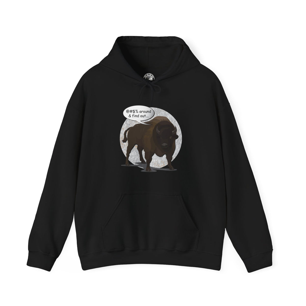 Bison Around and Find Out Hooded Sweatshirt