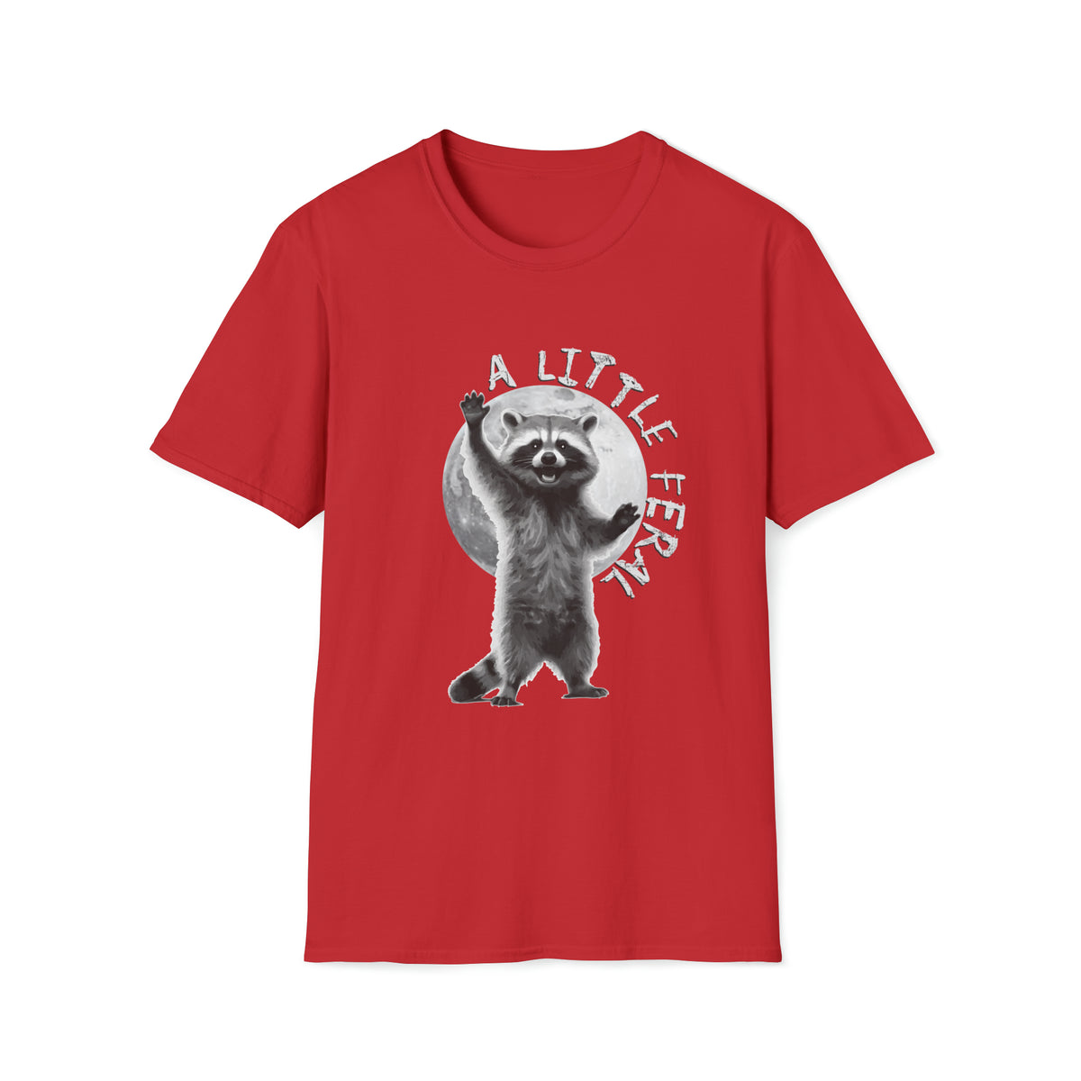 "A Little Feral" Raccoon T-Shirt