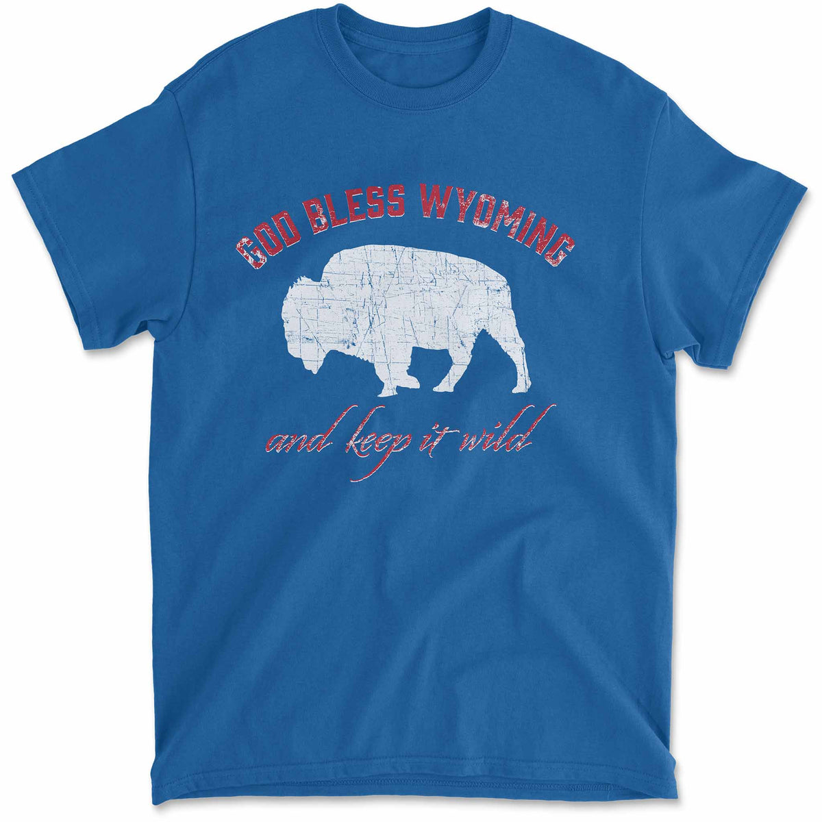 God Bless Wyoming and Keep It Wild! T-Shirt