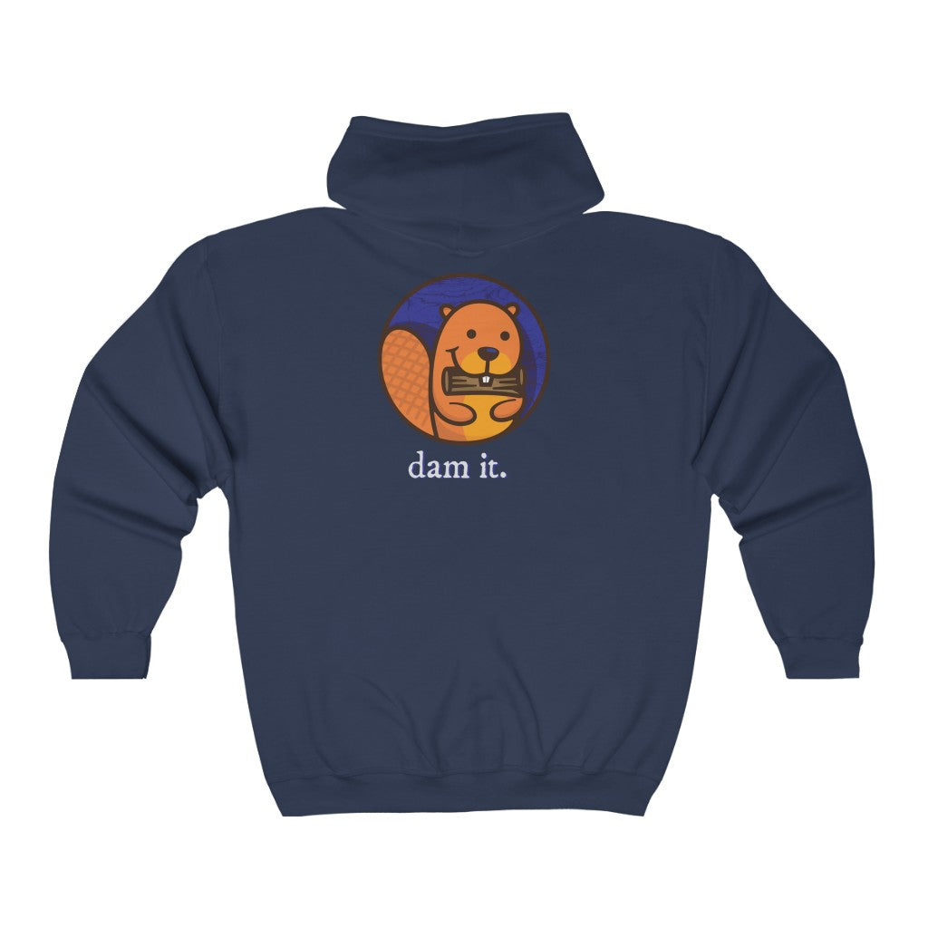 Dam It Beaver Full Zip Hooded Sweatshirt